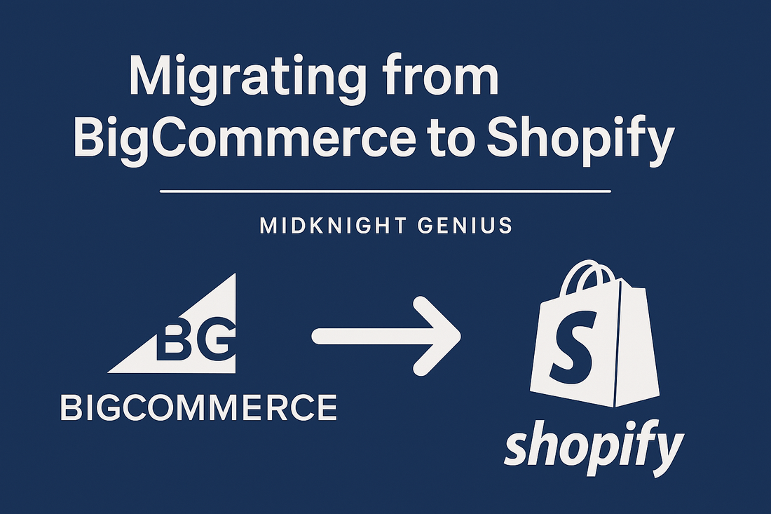 Migrating from BigCommerce to Shopify: A Seamless Transition with Midknight Genius
